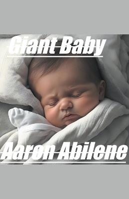 Giant Baby - Aaron Abilene - cover