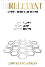 Relevant: Future-Focused Leadership