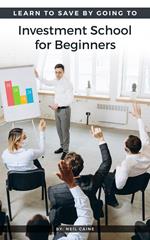 Investment School for Beginners