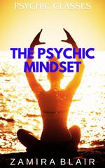 The Psychic Mindset