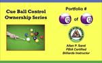 Cue Ball Control Ownership Series, Portfolio #12 of 12