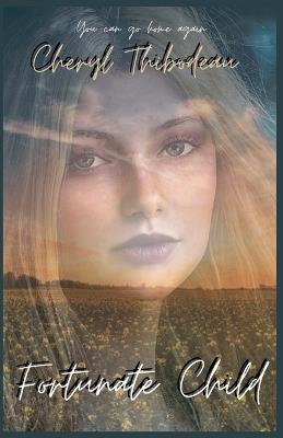 Fortunate Child - Cheryl Thibodeau - cover