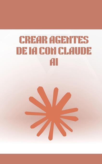 Crear Agentes de IA con Claude AI