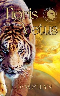 Tigris Vetus - D L Lewellyn - cover
