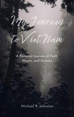 My Road to Viet Nam