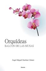 Orqu?deas: Balc?n de las Musas