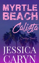 Calista, Carolina Forest
