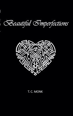 Beautiful Imperfections - T C Monk - cover