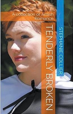 Tenderly Broken - Stephanie Collier - cover