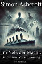 Die Titanic Verschwörung