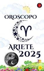 Ariete Oroscopo 2025