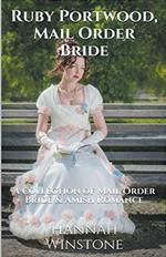 Ruby Portwood, Mail Order Bride