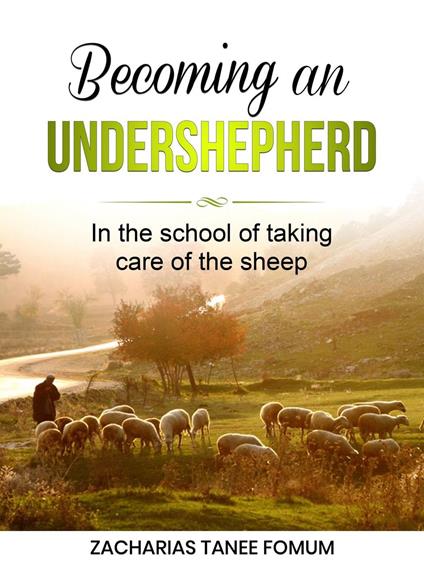 Becoming an Under-Shepherd