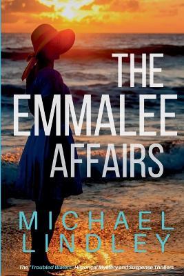 The EmmaLee Affairs - Michael Lindley - cover