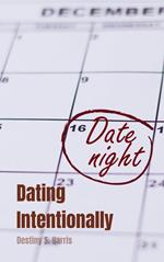 Dating Intentionally