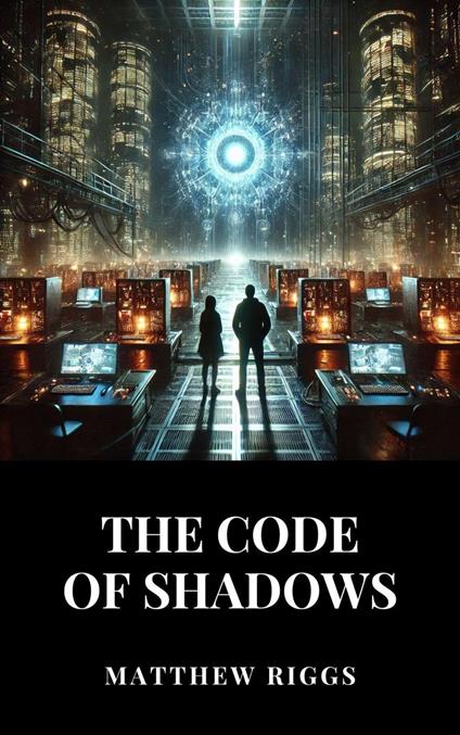 The Code of Shadows