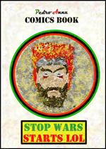 Comics Book - Stop Wars, Starts LOL