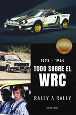 1973-1984 TODO SOBRE EL WRC RALLY A RALLY