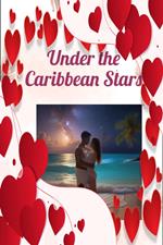 Under the Caribbean Stars