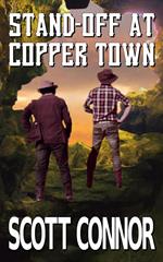 Stand-off at Copper Town