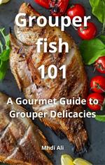Grouper fish 101