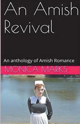 An Amish Revival An Anthology of Amish Romance - Monica Marks - cover