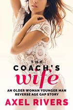 The Coach's Wife: An Older Woman Younger Man Reverse Age Gap Story
