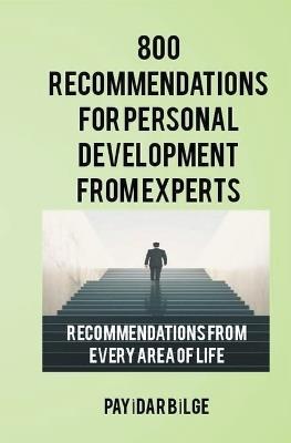 800 Recommendations for Personal Development from Experts - PayIdar BIlge - cover