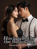 Blackmailed by the Billionaire