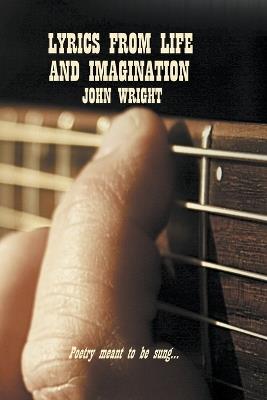 Lyrics From Life And Imagination - John Wright - cover