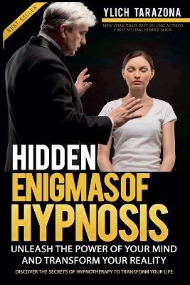 Hidden Enigmas of Hypnosis - Ylich Tarazona - cover