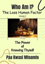 Who Am I?: The Power of Knowing Thyself