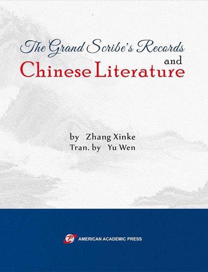 The Grand Scribe's Records and Chinese Literature