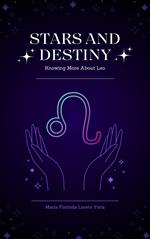 Stars and Destiny: Knowing More about Leo