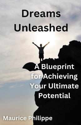 Dreams Unleashed - Maurice Philippe - cover