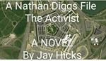 A Nathan Diggs File: The Activist Part 1