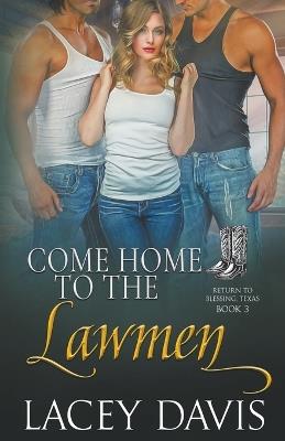 Come Home to the Lawmen - Lacey Davis - cover