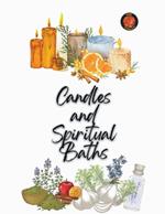 Candles and Spiritual Baths