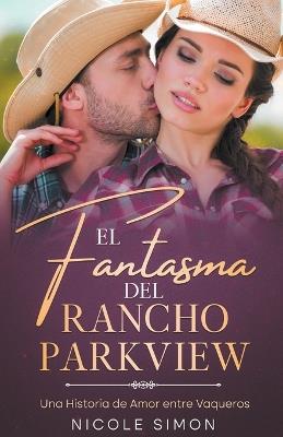 El Fantasma del Rancho Parkview - Nicole Simon - cover