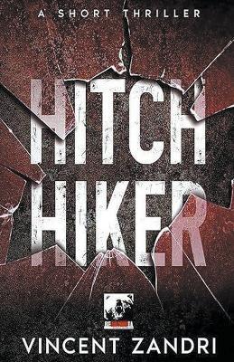 Hitchhiker - Vincent Zandri - cover