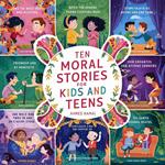 Ten moral stories for kids and teens.