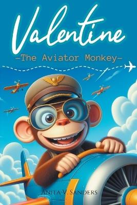Valentine, The Aviator Monkey - Araselibooks - cover