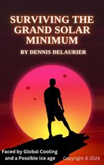 Surviving The Grand Solar Minimum