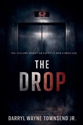 The Drop - Darryl Wayne Townsend - cover