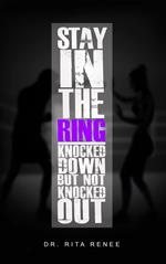 Stay In the Ring