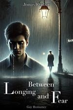 Between Longing and Fear: Gay Romance
