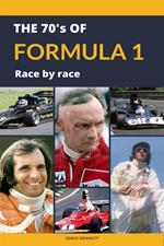 The 1970s of Formula 1 Race by Race