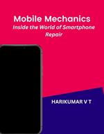 Mobile Mechanics: Inside the World of Smartphone Repair