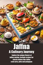 Jaffna_ A Culinary Journey