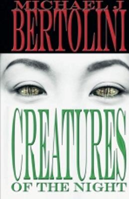 Creatures of the Night - Michael Bertolini - cover